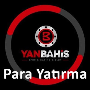 Yanbahis Para Yatırma
